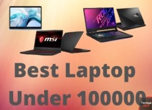 Best Laptops Under 100000