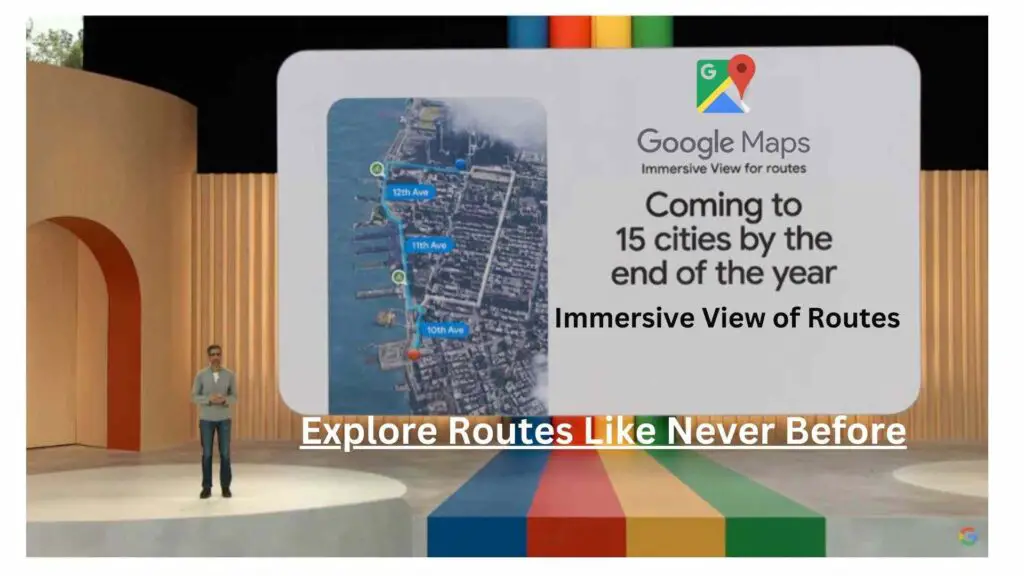 Google Maps Introduces Immersive View For Routes Feature: Explore ...