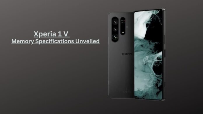 Xperia 1 V Update: Memory Specifications Unveiled