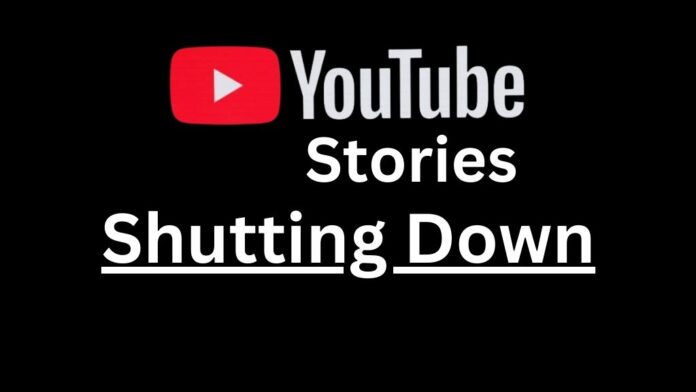 YouTube Stories Shutting Down