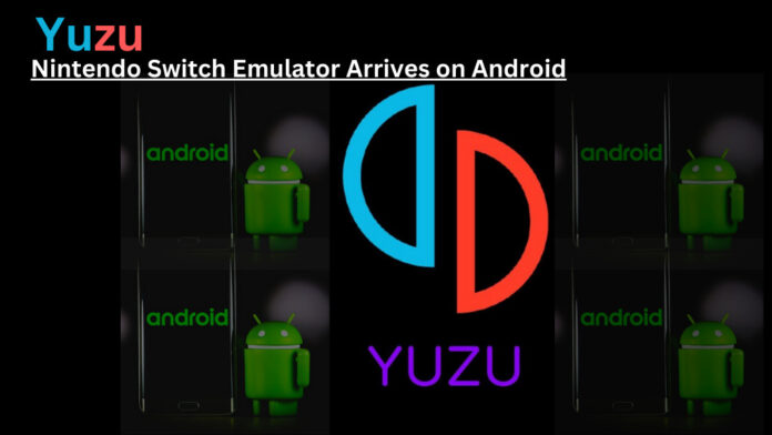 Yuzu The Official Nintendo Switch Emulator Arrives on Android