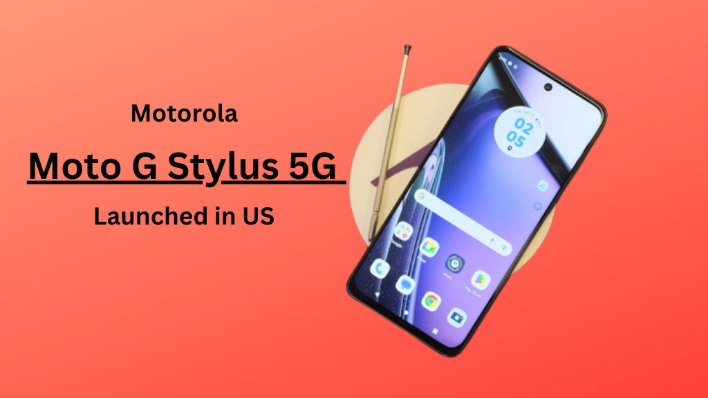 Moto G Stylus 5G Makes Its Debut in the US: Price and Specifications Revealed